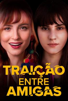 Traição Entre Amigas